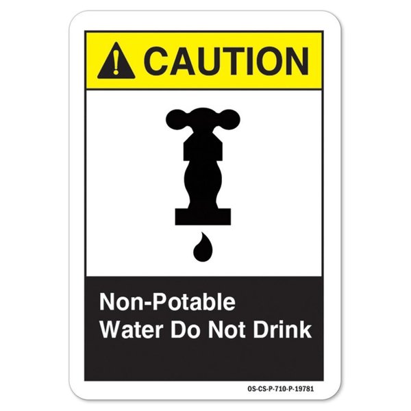 Signmission ANSI Caution, Alum, 10" x 7", Landscape, Non-Potable Water Don't Drink OS-CS-A-710-L-19781